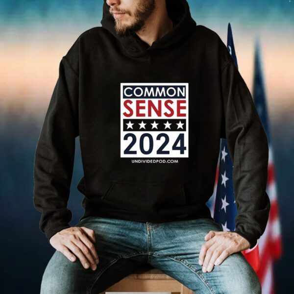 Top Elect Common Sense 2024 Tee Shirt