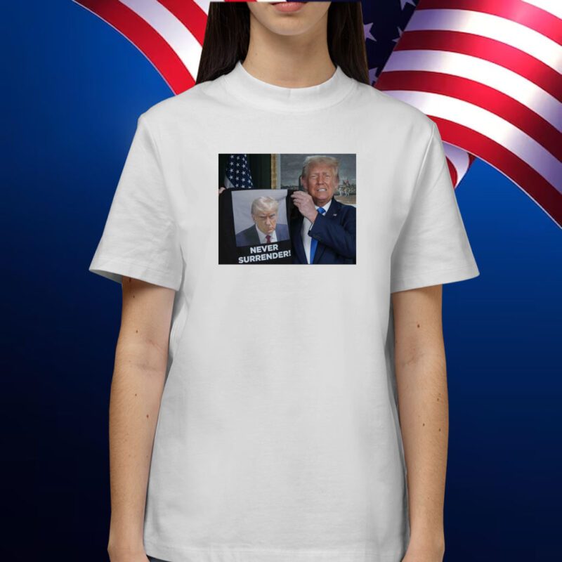 Trump Mugshot Never Surrender Trump Shows Off Shirt