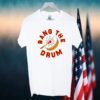 Chad Henne Bang The Drum 2023 Shirt