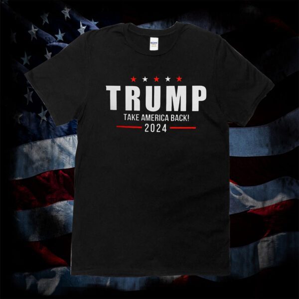 Trump Take America Back 2024 Shirt