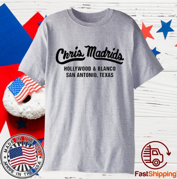 Chris Madrids Hollywood And Blanco San Antonio Texas Tee Shirt