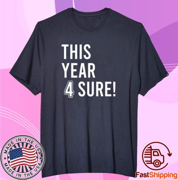 Dallas Cowboys This Year 4 Sure Tee Shirt