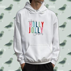 Have A Holly Jolly Christmas Tee Shirt