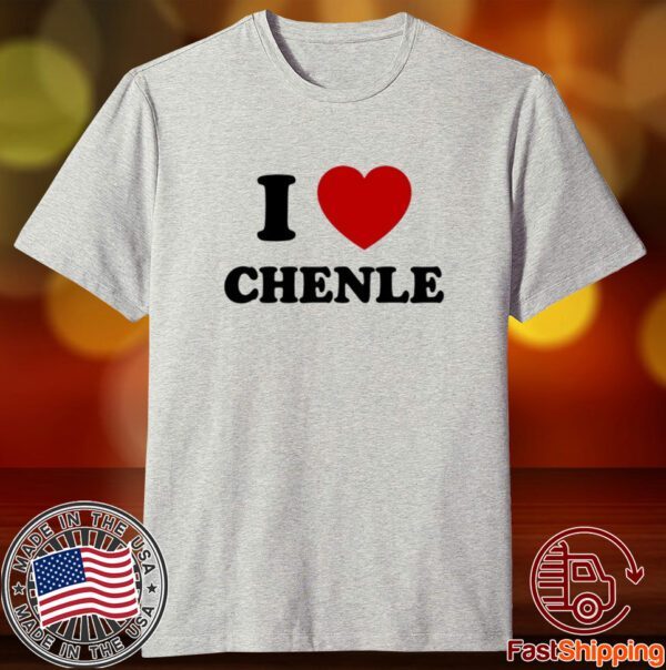 I Love Chenle Tee Shirt