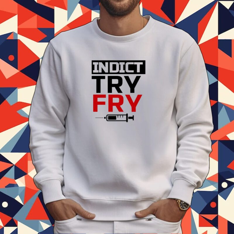 Indict Try Fry Tee Shirt