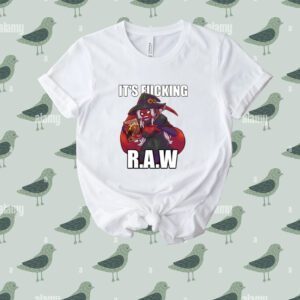 It's Fucking Raw Tee Shirt