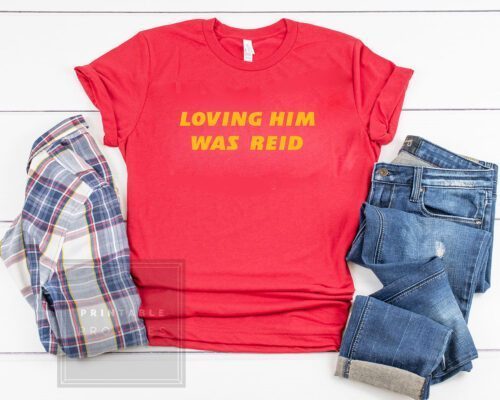 Loving Him Was Reid Kansas City Shirt