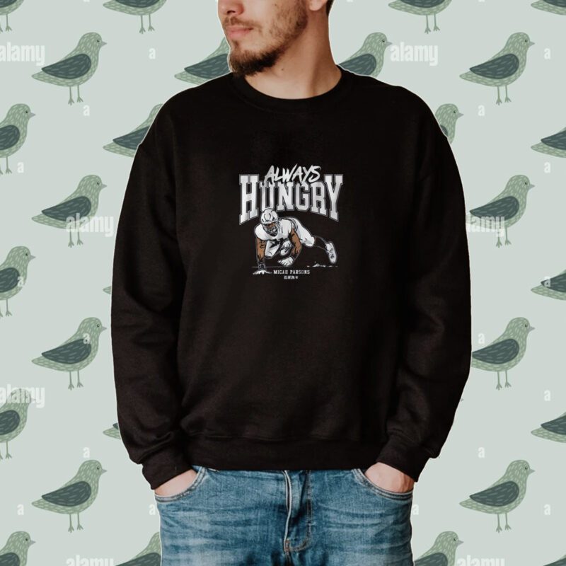 Micah Parsons: Always Hungry Tee Shirt