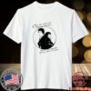Miscenscene Telling The Truth Can Be Dangerous Business Honest And Popular Don't Go Hand In Hand Tee Shirt