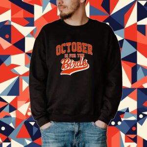 October Is For The Birds Tee Shirt