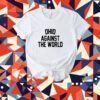 Ohio Against The World Tee Shirt