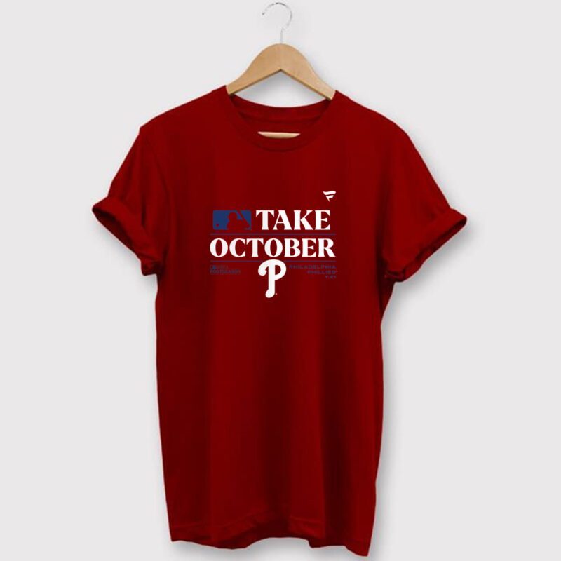 MLB Philadelphia Phillies Take October 2023 Postseason Tee Shirt