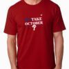 MLB Philadelphia Phillies Take October 2023 Postseason Tee Shirt