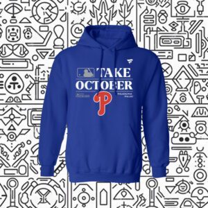 Philadelphia Phillies Take October Playoffs Postseason 2023 Hoodie