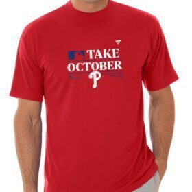 Phillies Red Take October 2023 Tee Shirt