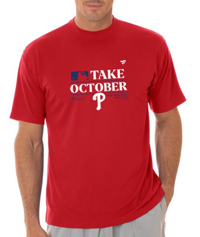 Phillies Red Take October 2023 Tee Shirt