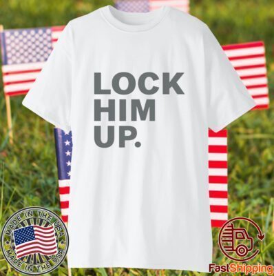 Shirt Lock Him Up Tee Shirt
