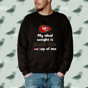 Stone Cold Julie My Ideal Weight Is Travis Kelce On Top Of Me Tee Shirt