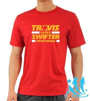 Travis Looks Swifter Than Usual Kansas City Football Tee Shirt
