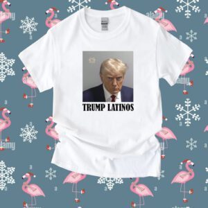 Trump 2024 Mugshot Latinos Shirt