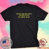 Written For The Screen And Directed By Elaine May Tee Shirt