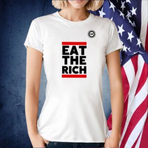 Uaw President Eat The Rich Tee Shirt