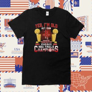 Yes Im Old But I Saw Houston Rockets Back To Back Nba Finals Champions Tee Shirt