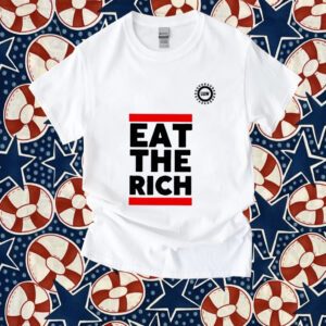 UAW President Shawn Fain Eat The Rich TShirts