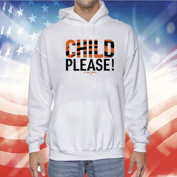 Child Please Chad John TShirts