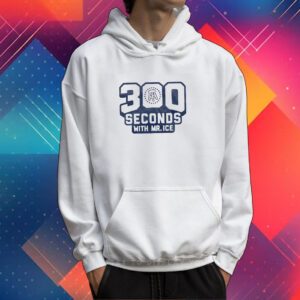 300 Seconds With Mr Ice Shirt