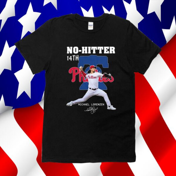 No Hitter 14th Michael Lorenzen Philadelphia Phillies Signature TShirts