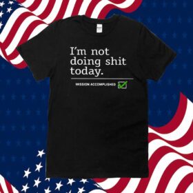 Travis Kelce I’m Not Doing Shit Today Tee Shirt