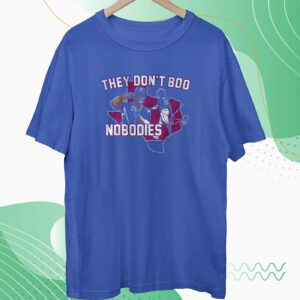 Adolis Garcia: They Don't Boo Nobodies Tshirt