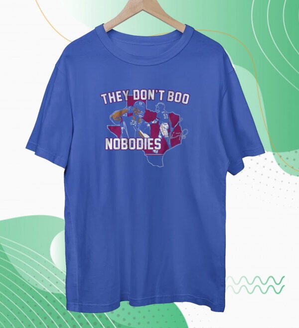 Adolis Garcia: They Don't Boo Nobodies Tshirt