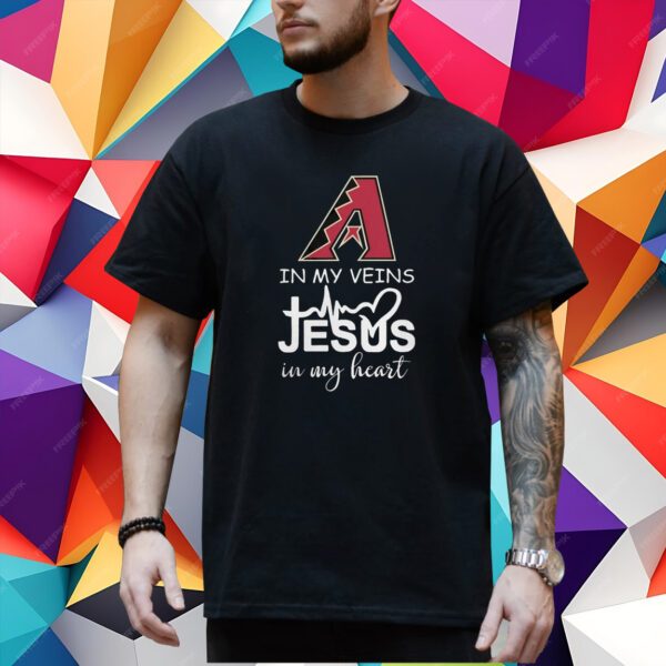 Arizona diamondbacks october in my veins Jesus in my heart 2023 Shirt