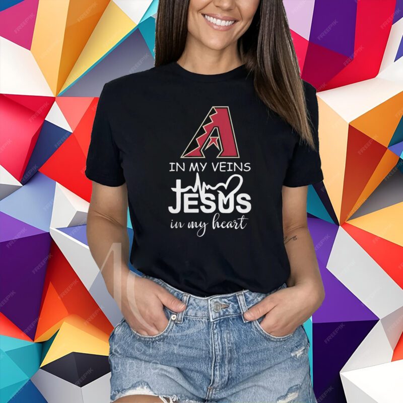 Arizona diamondbacks october in my veins Jesus in my heart 2023 Shirt