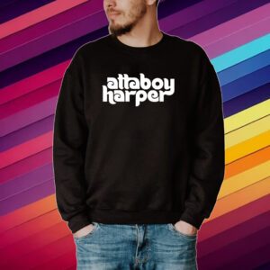 Attaboy Harper T-Shirt