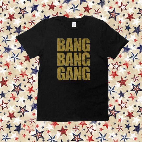 Bullet Club Gold Bang Bang Gang Shirt