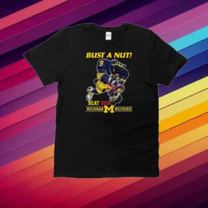 Bust A Nut Beat Osu Michigan Wolverines Shirt