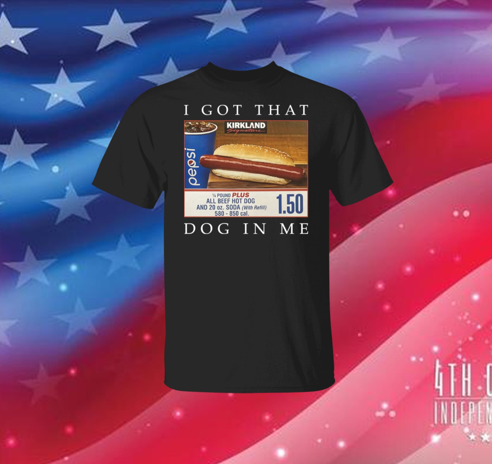 Endastore Costco Hot Dog Combo I Got That Dog in Me Shirt