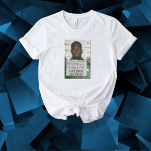 Dababy Jackson Curtis Mugshot Get Rich Or Die Tryin T-Shirt