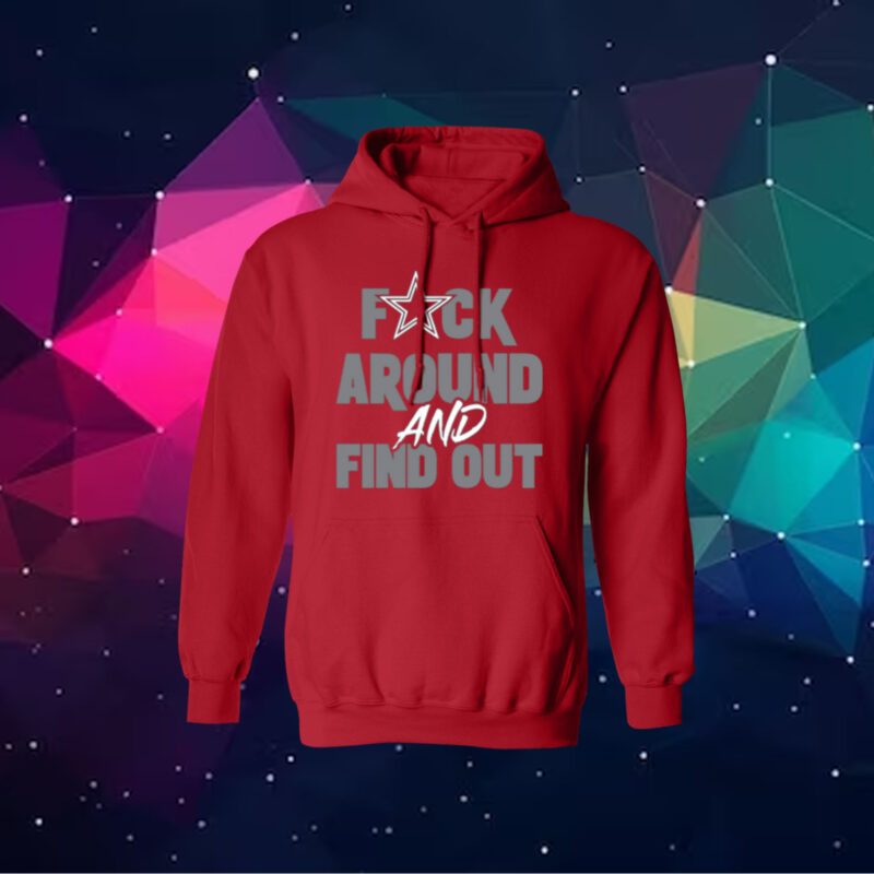 Dallas Cowboys Fuck Around And Find Out Shirt, hoodie, sweater and long  sleeve