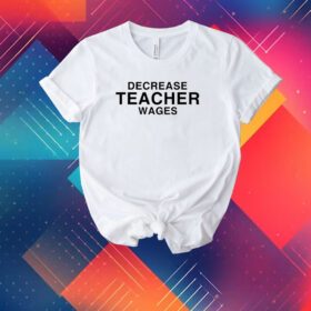 Dippytees Decrease Teacher Wags Shirt