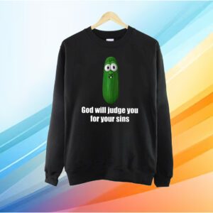 God Will Judge You For Your Sins T-Shirt