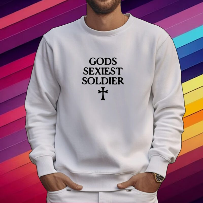 Gods Sexiest Soldier Shirt