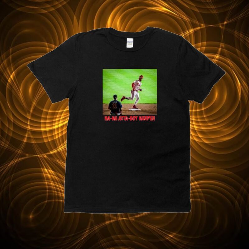 Ha Ha Atta Boy Harper Philadelphia Phillies T-Shirt