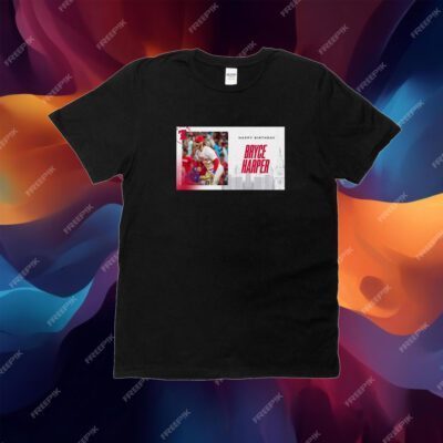 Happy Birthday Bryce Harper T-Shirt