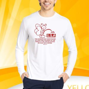 Honey Tv Usa The Number One Perpetrator Of Fear And Violence Shirt