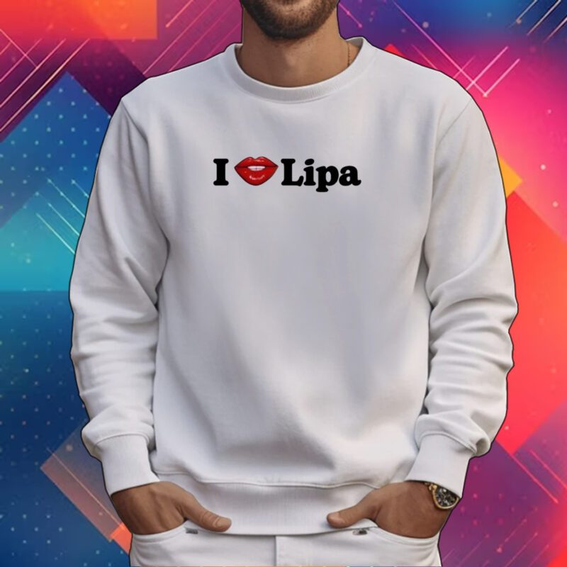 I Love Lipa Tee Shirt