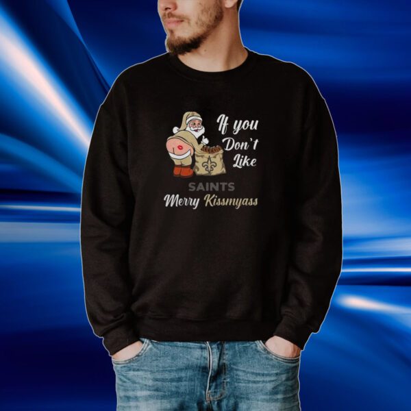 If You Don't Like Orleans Saints Merry Kissmyass Christmas Santa 2023 T-Shirt